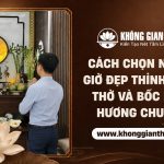 Cách chọn ngày giờ đẹp thỉnh bàn thờ, bốc bát hương