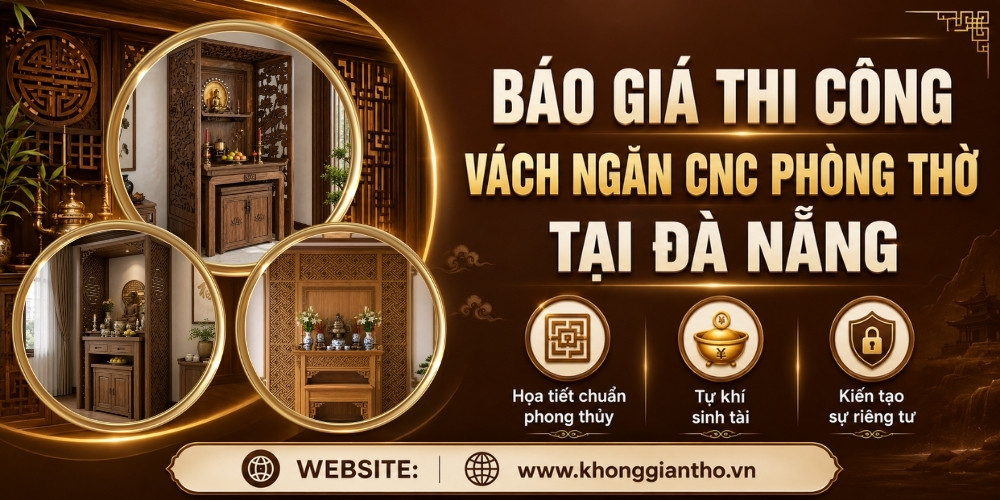 Báo giá thi công vách ngăn CNC phòng thờ