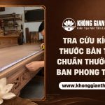 Kích thước bàn thờ chuẩn lỗ ban