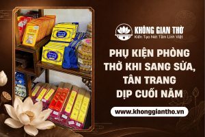 Phụ kiện phòng thờ cần thiết khi tân trang năm mới